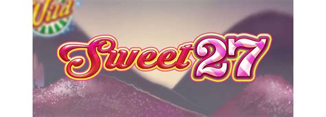 sweet 27 slot|Sweet 27 Slot by Play’n GO .
